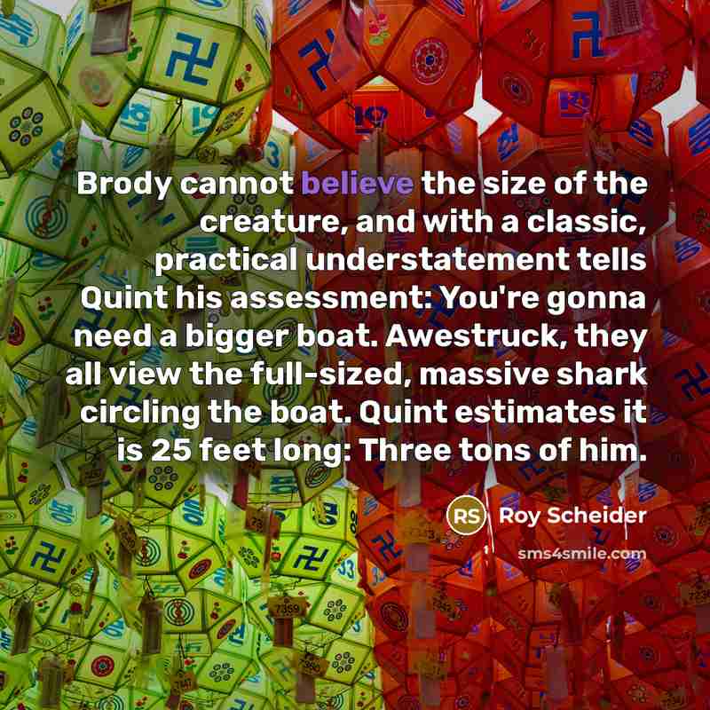 “Brody cannot believe the size of the creature, and with…” quote by Roy Scheider