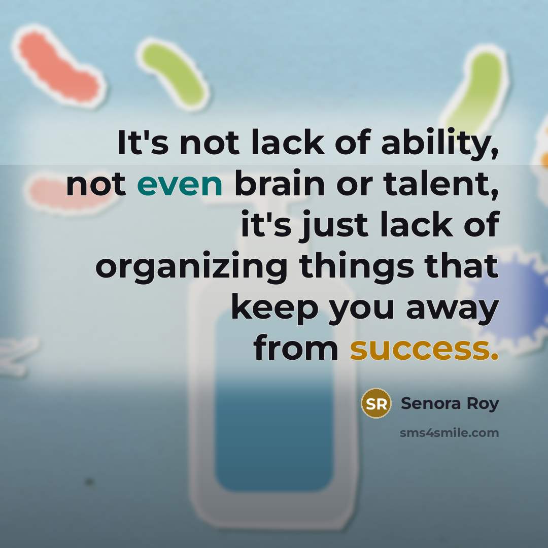 “It's not lack of ability, not even brain or talent,…” quote by Senora Roy