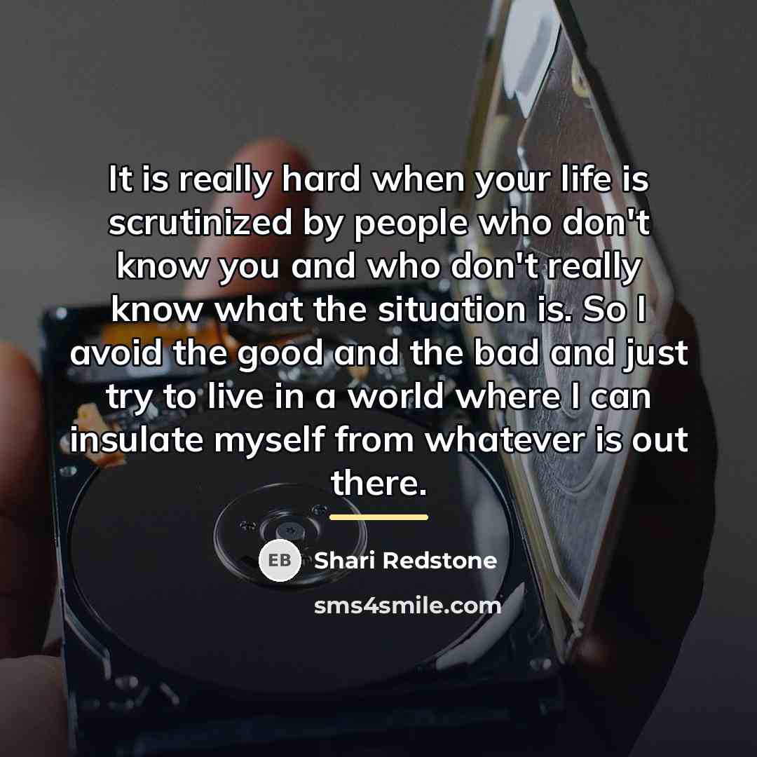 “It is really hard when your life is scrutinized by…” quote by Shari Redstone