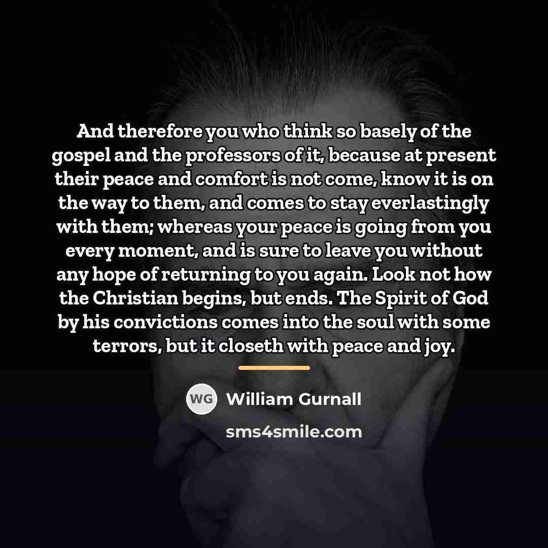“And therefore you who think so basely of the gospel…” quote by William Gurnall
