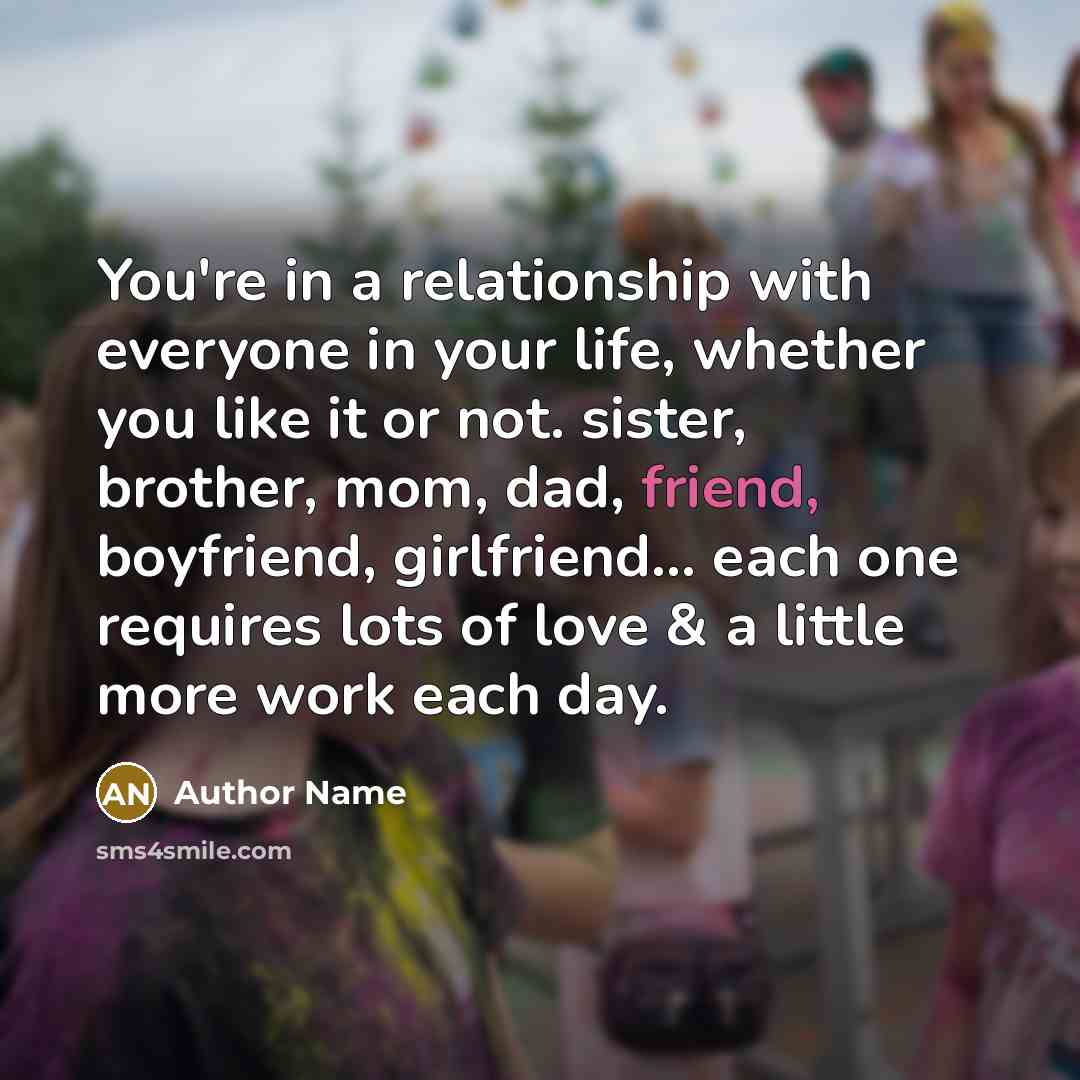 “You're in a relationship with everyone in your life, whether…” quote by Author Name