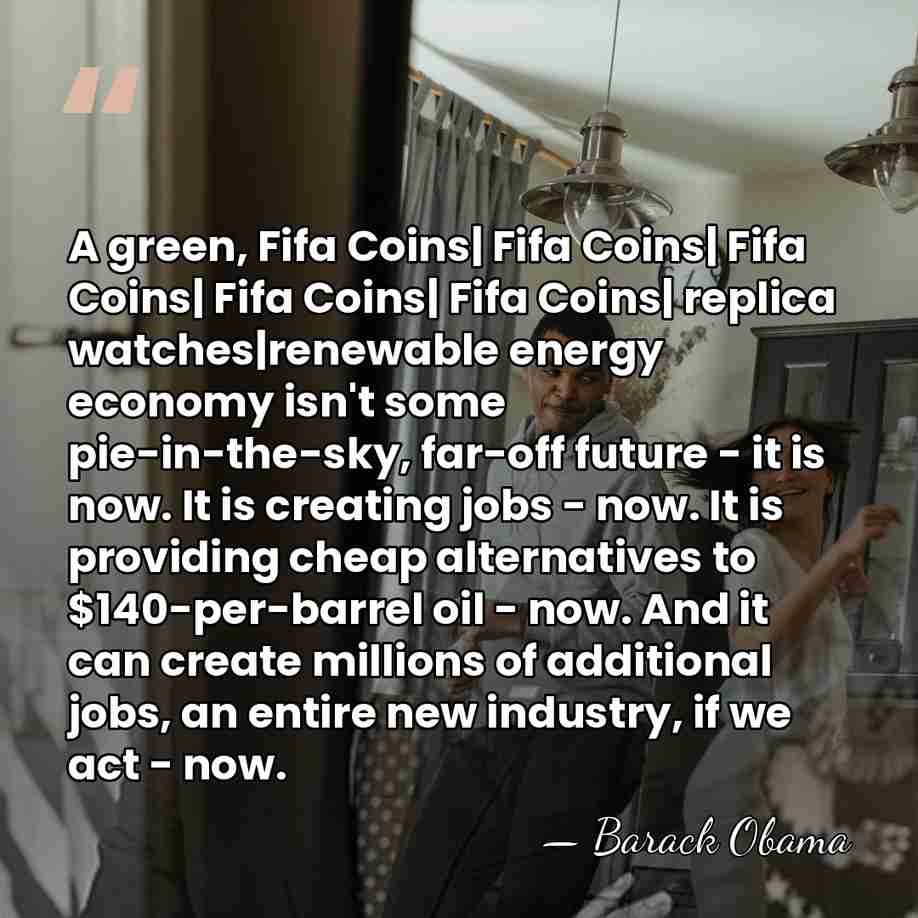 A green, Fifa Coins| Fifa Coins| Fifa Coins| Fifa Coins| Fifa Coins|&hellip; - Barack Obama
