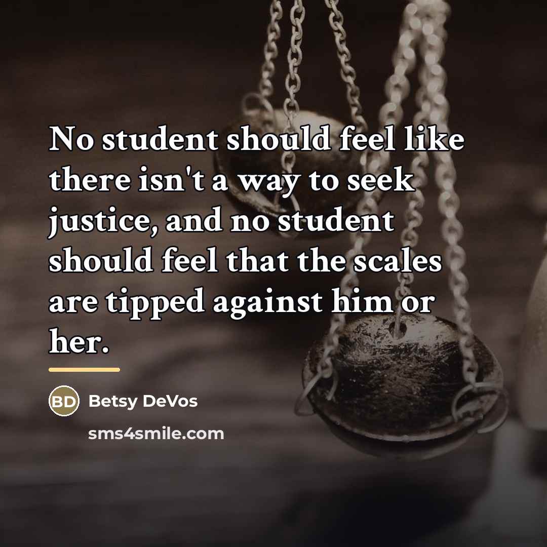 “No student should feel like there isn't a way to…” quote by Betsy DeVos