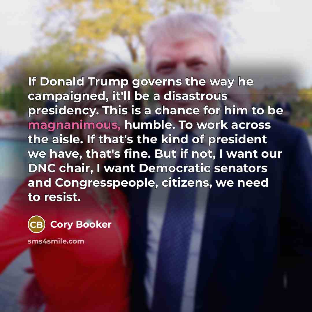 “If Donald Trump governs the way he campaigned, it'll be…” quote by Cory Booker