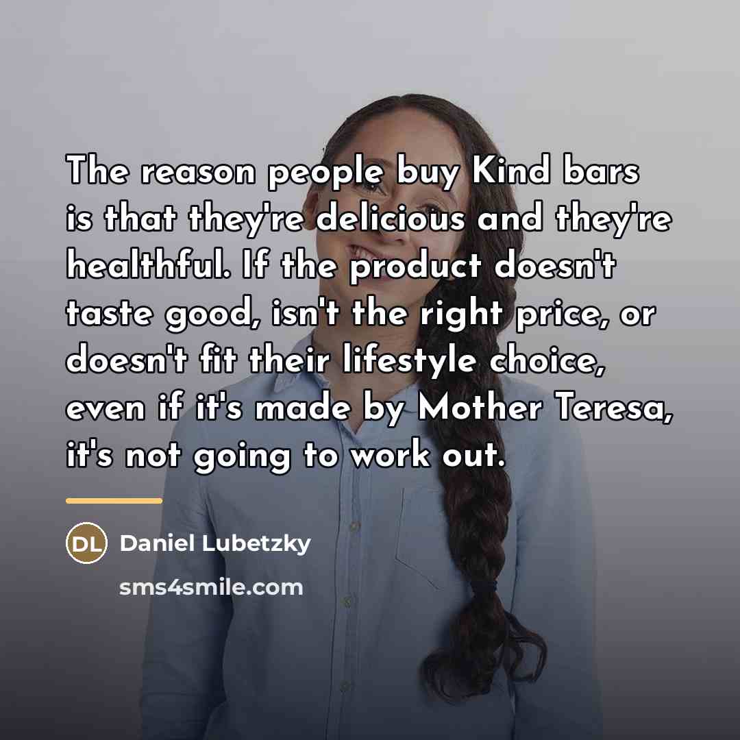 “The reason people buy Kind bars is that they're delicious…” quote by Daniel Lubetzky