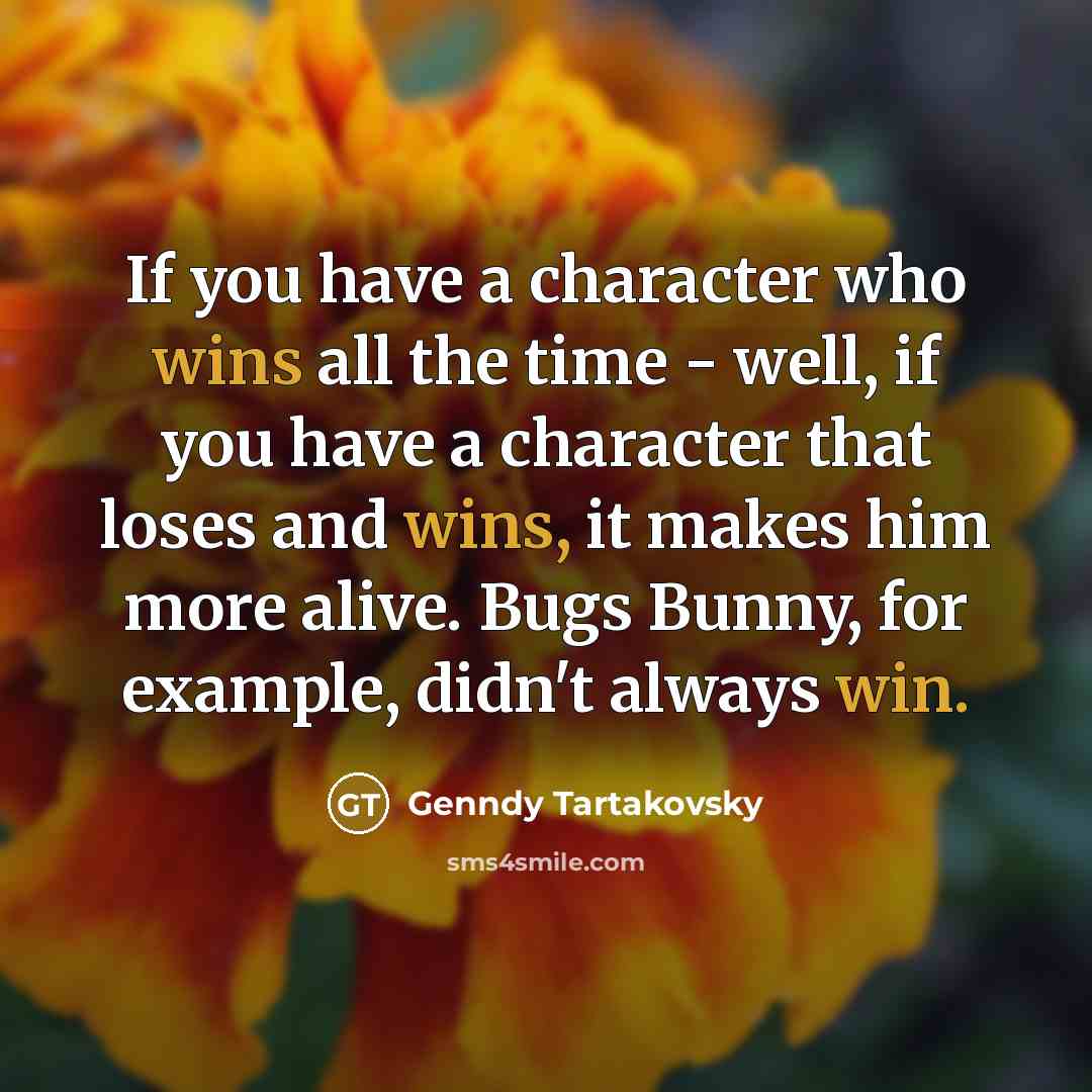 “If you have a character who wins all the time…” quote by Genndy Tartakovsky