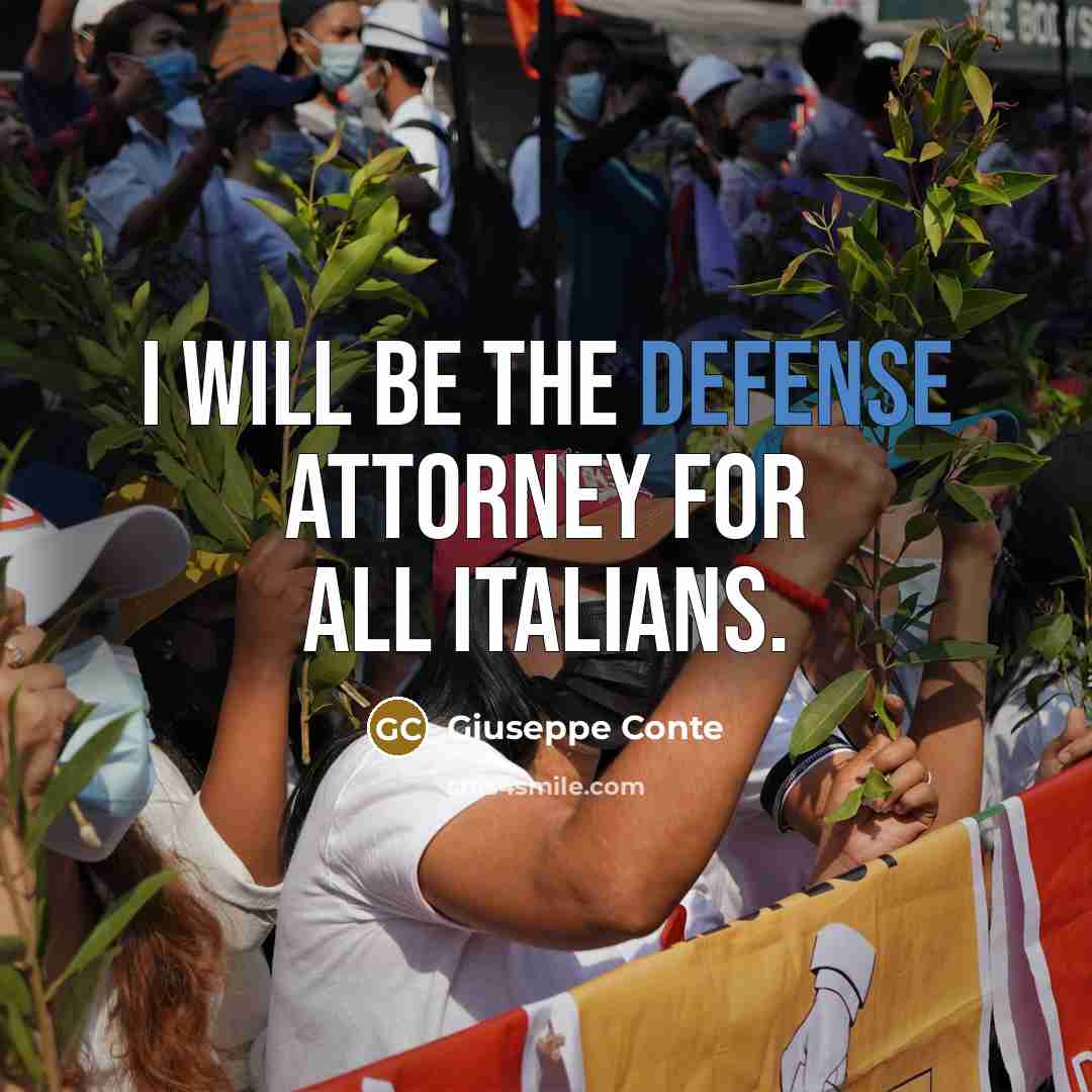 “I will be the defense attorney for all Italians.…” quote by Giuseppe Conte