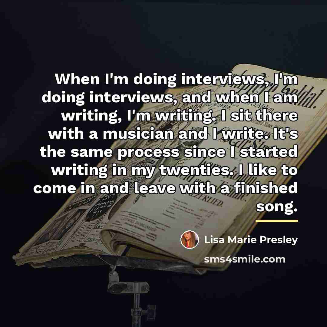 “When I'm doing interviews, I'm doing interviews, and when I…” quote by Lisa Marie Presley
