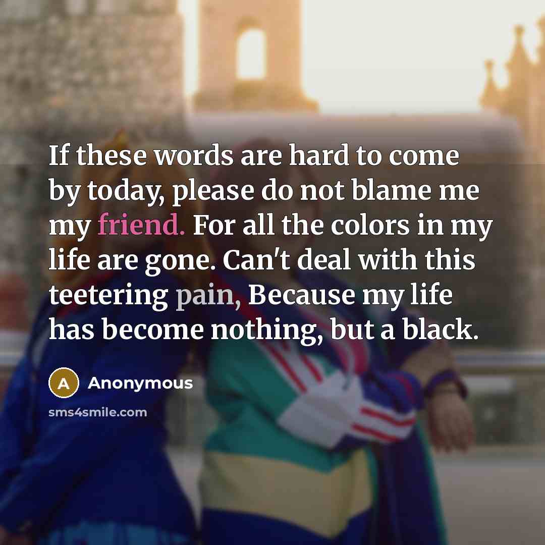 “If these words are hard to come by today, please…” quote by Anonymous