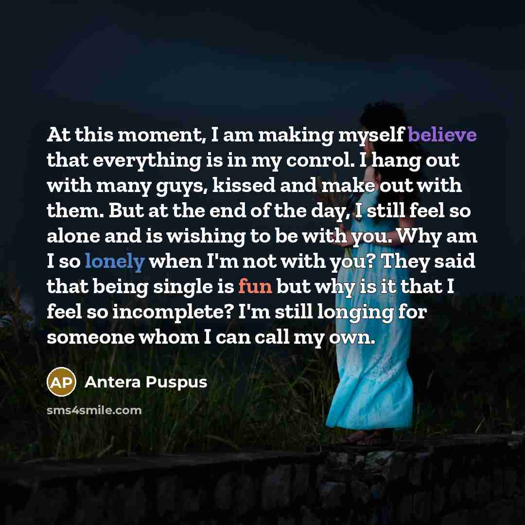 “At this moment, I am making myself believe that everything…” quote by Antera Puspus
