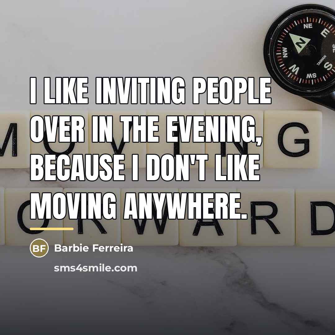 “I like inviting people over in the evening, because I…” quote by Barbie Ferreira