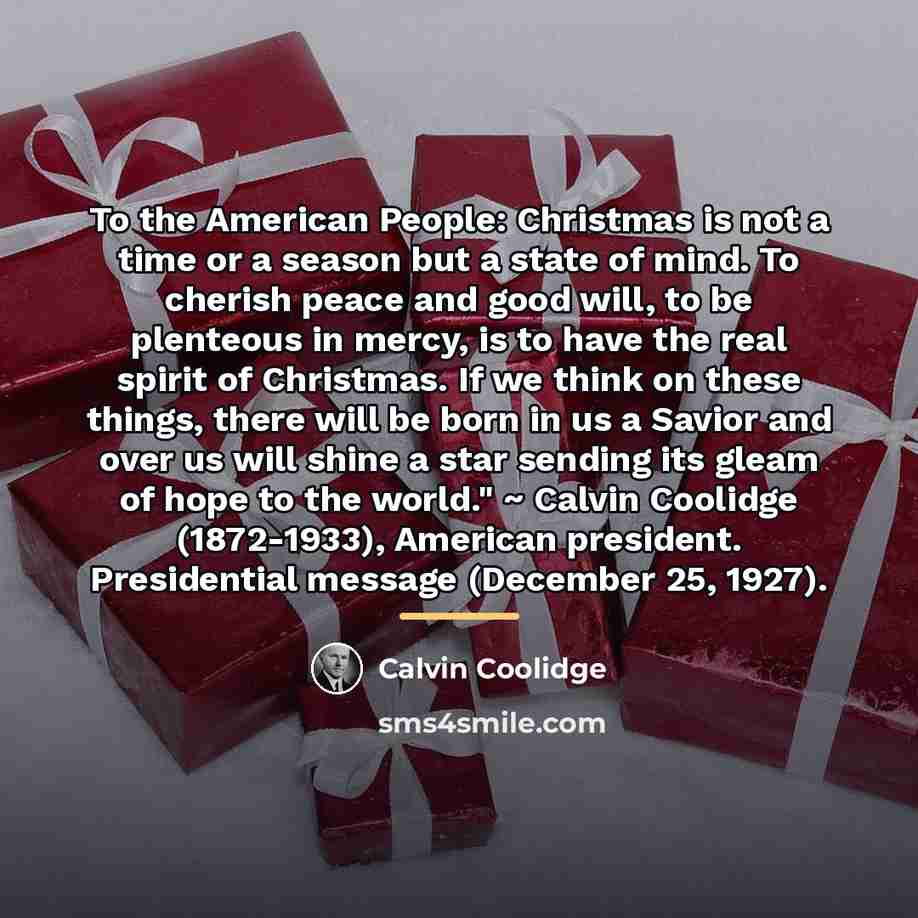 “To the American People: Christmas is not a time or…” quote by Calvin Coolidge