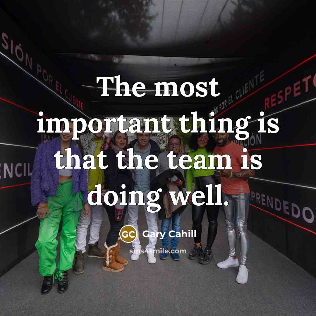 “The most important thing is that the team is doing well.” quote by Gary Cahill