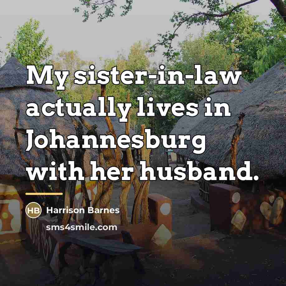 “My sister-in-law actually lives in Johannesburg with her husband.…” quote by Harrison Barnes
