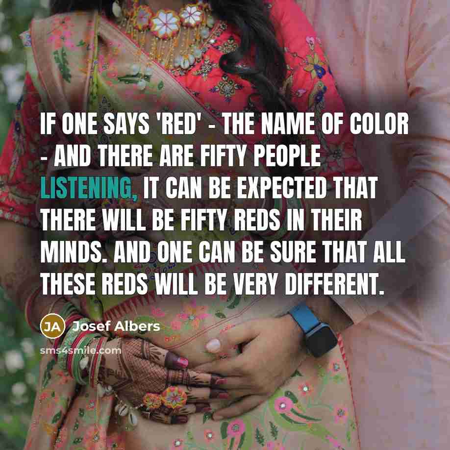 “If one says 'Red' – the name of color –…” quote by Josef Albers