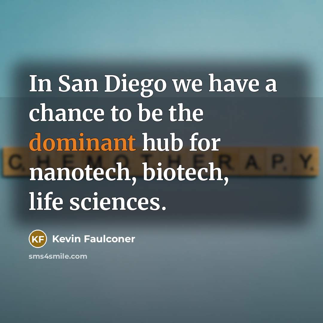 “In San Diego we have a chance to be the…” quote by Kevin Faulconer