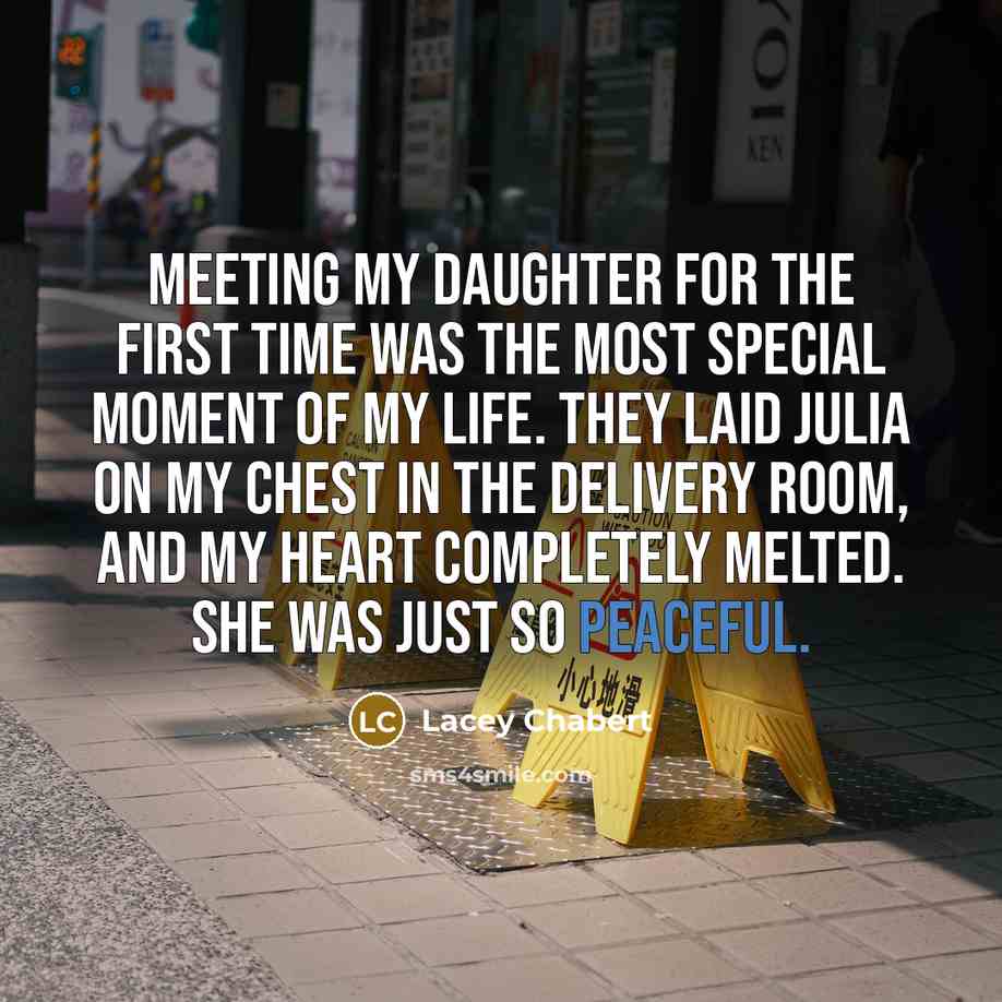 “Meeting my daughter for the first time was the most…” quote by Lacey Chabert