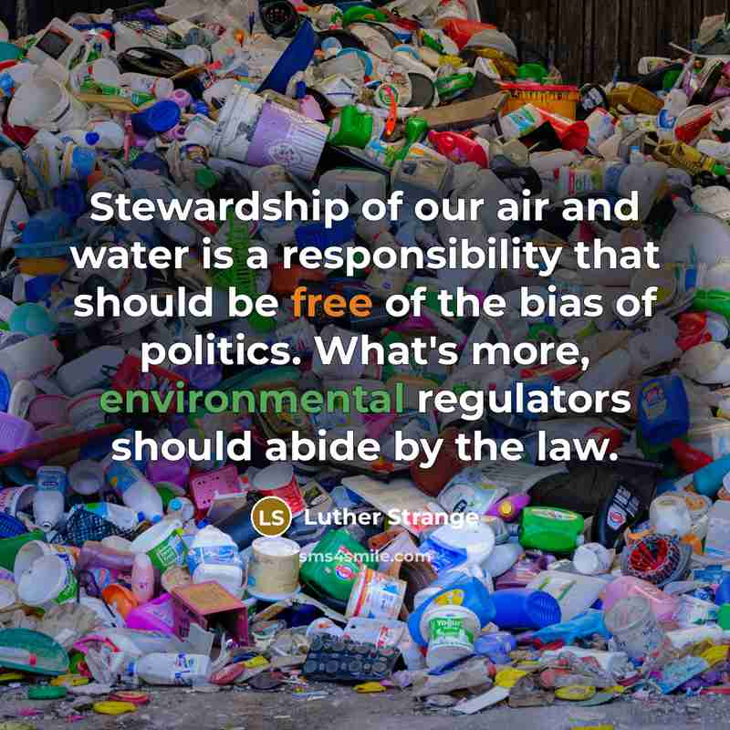 “Stewardship of our air and water is a responsibility that…” quote by Luther Strange