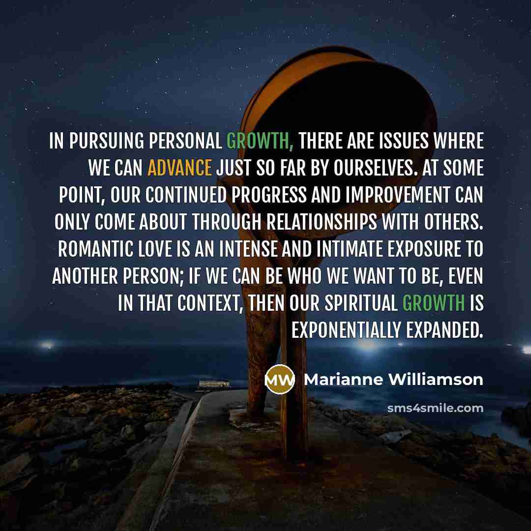 “In pursuing personal growth, there are issues where we can…” quote by Marianne Williamson
