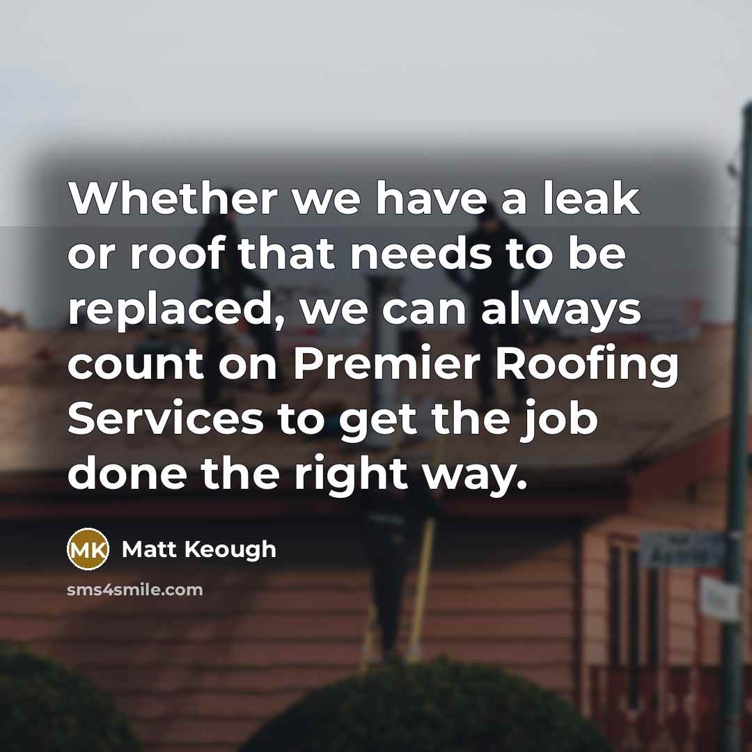 “Whether we have a leak or roof that needs to…” quote by Matt Keough