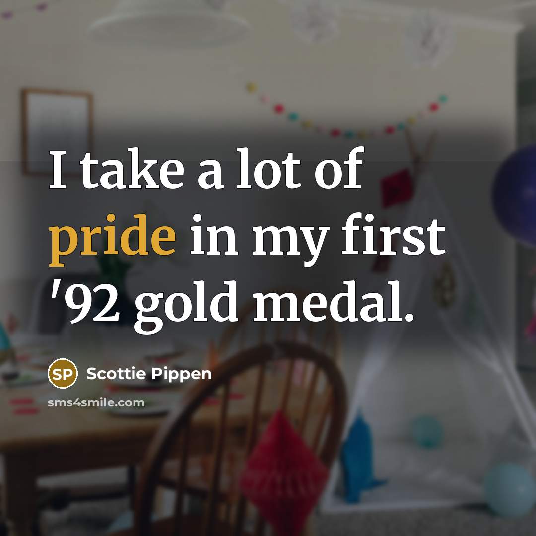 “I take a lot of pride in my first '92…” quote by Scottie Pippen