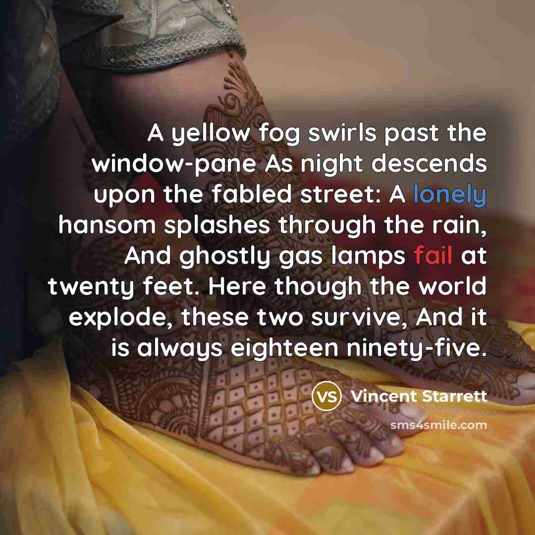 “A yellow fog swirls past the window-pane As night descends…” quote by Vincent Starrett