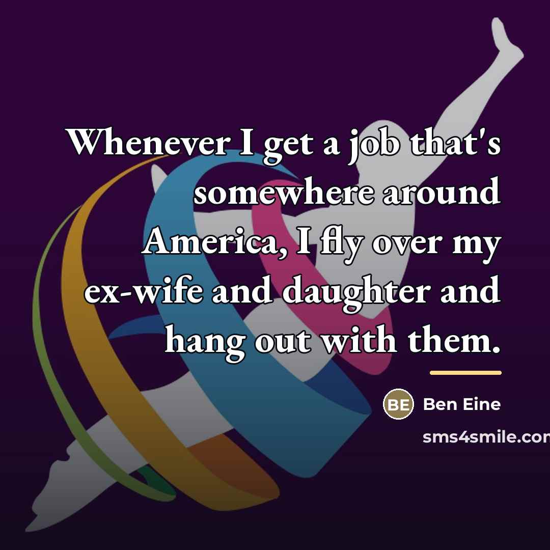 “Whenever I get a job that's somewhere around America, I…” quote by Ben Eine