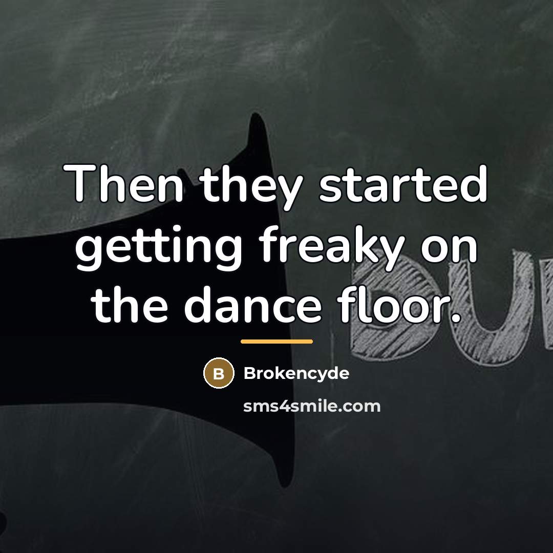 “Then they started getting freaky on the dance floor.…” quote by Brokencyde