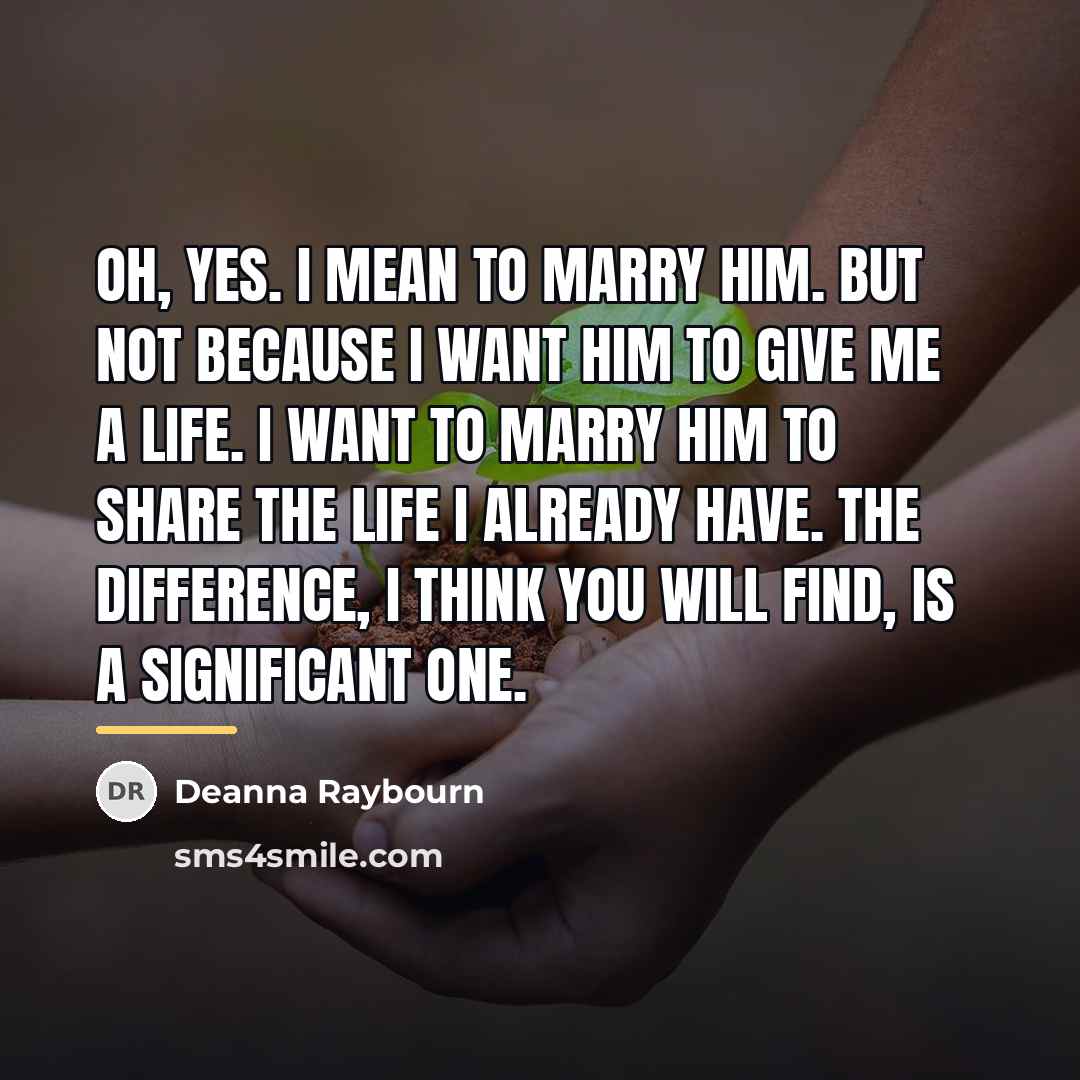 “Oh, yes. I mean to marry him. But not because…” quote by Deanna Raybourn