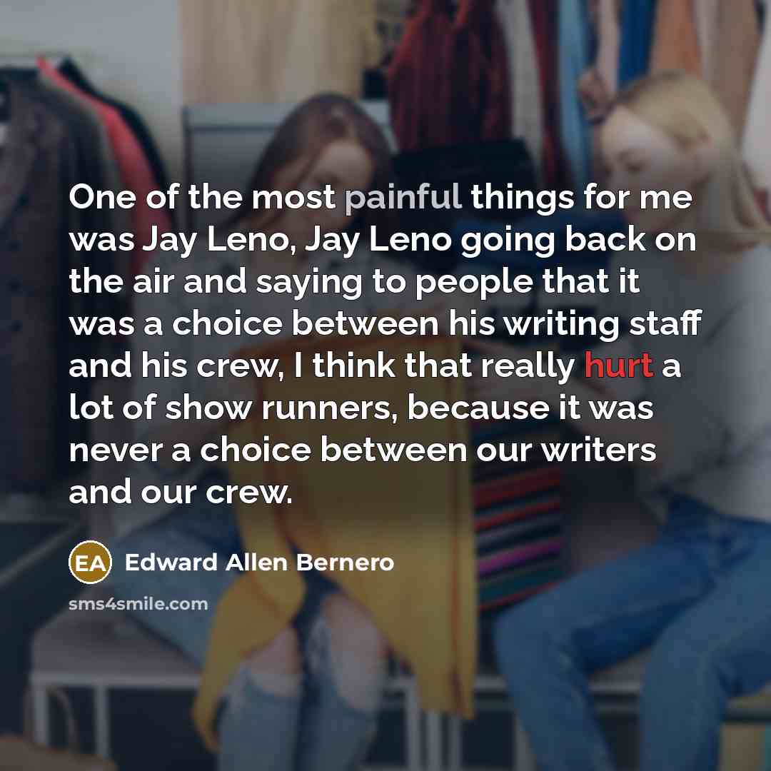 “One of the most painful things for me was Jay…” quote by Edward Allen Bernero