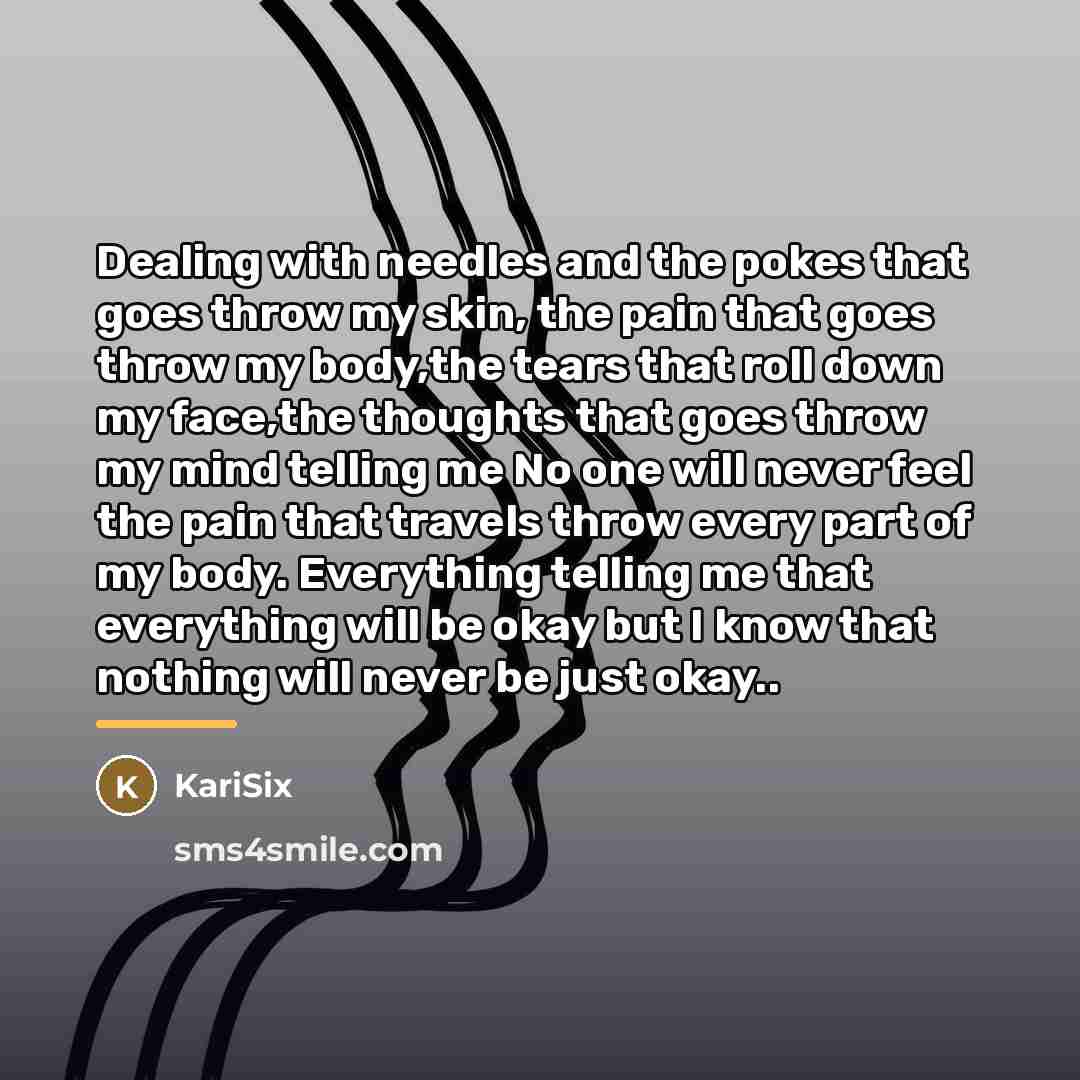 “Dealing with needles and the pokes that goes throw my…” quote by KariSix