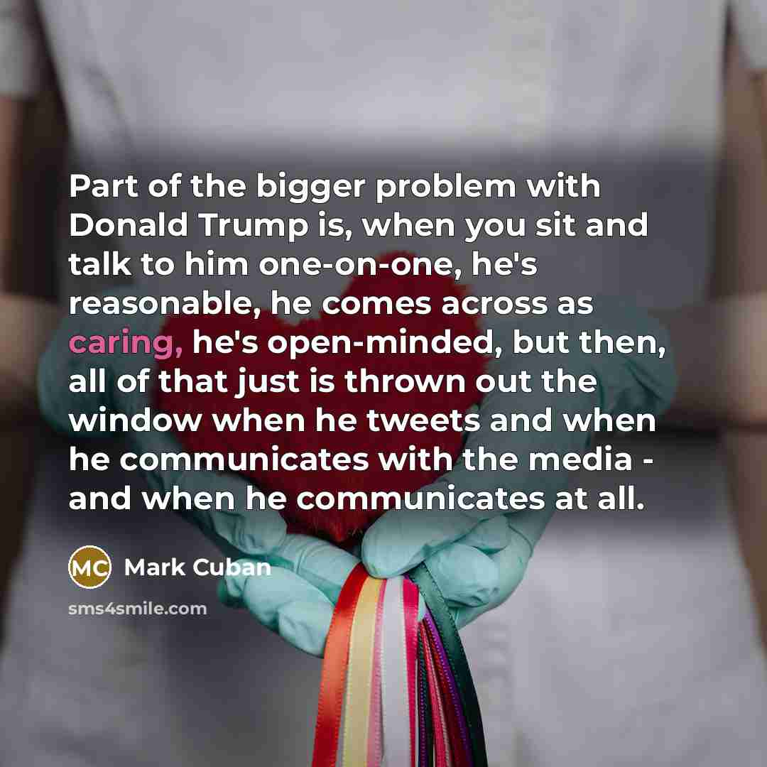 “Part of the bigger problem with Donald Trump is, when…” quote by Mark Cuban