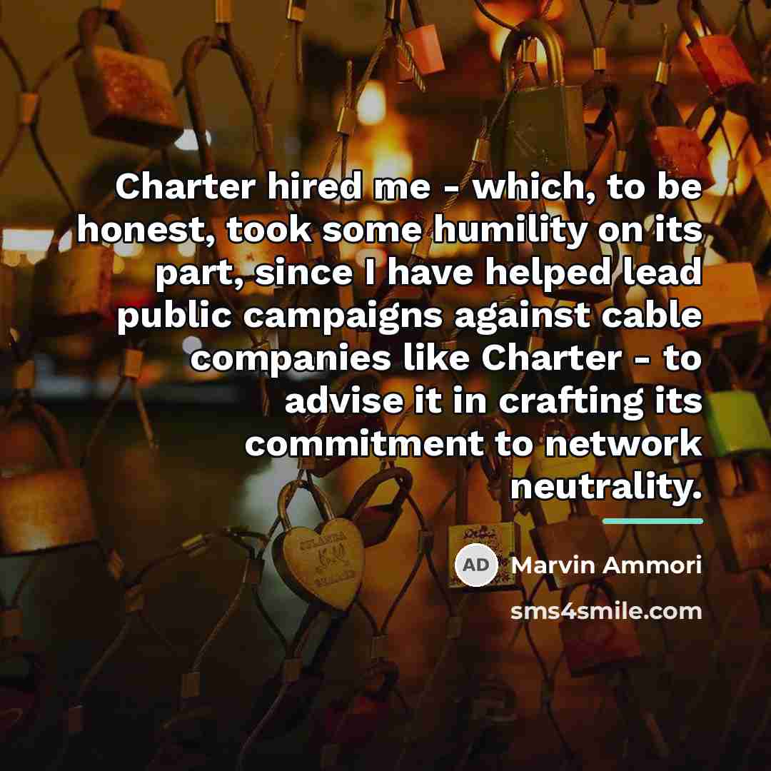 “Charter hired me - which, to be honest, took some…” quote by Marvin Ammori