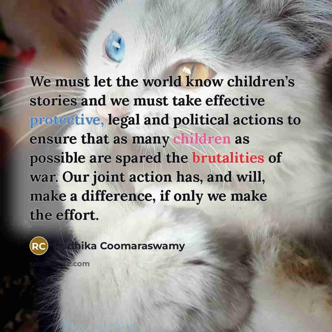 “We must let the world know children’s stories and we…” quote by Radhika Coomaraswamy