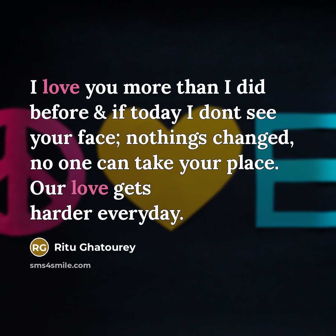 “I love you more than I did before & if…” quote by Ritu Ghatourey