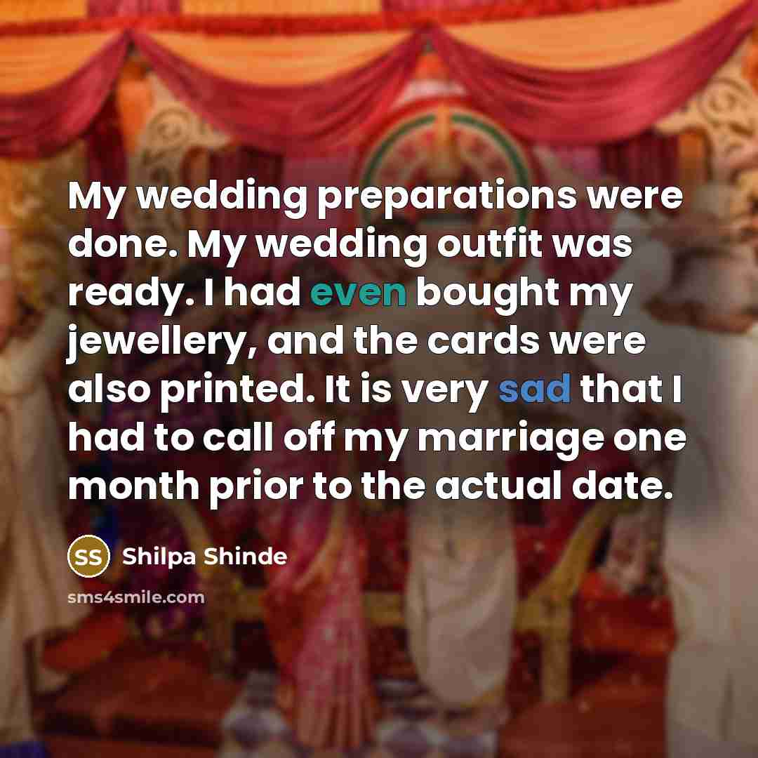 “My wedding preparations were done. My wedding outfit was ready.…” quote by Shilpa Shinde