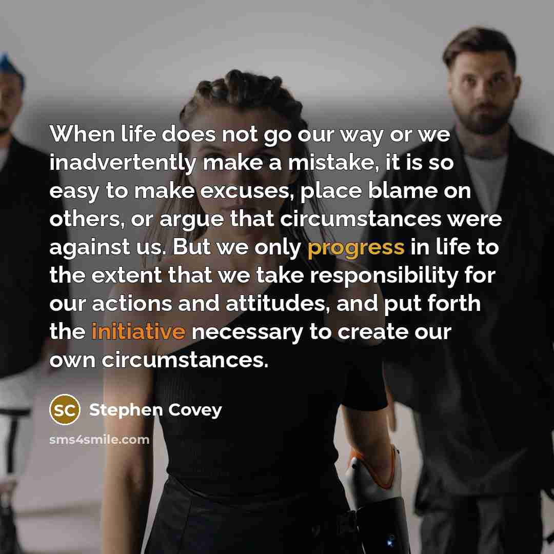 “When life does not go our way or we inadvertently…” quote by Stephen Covey