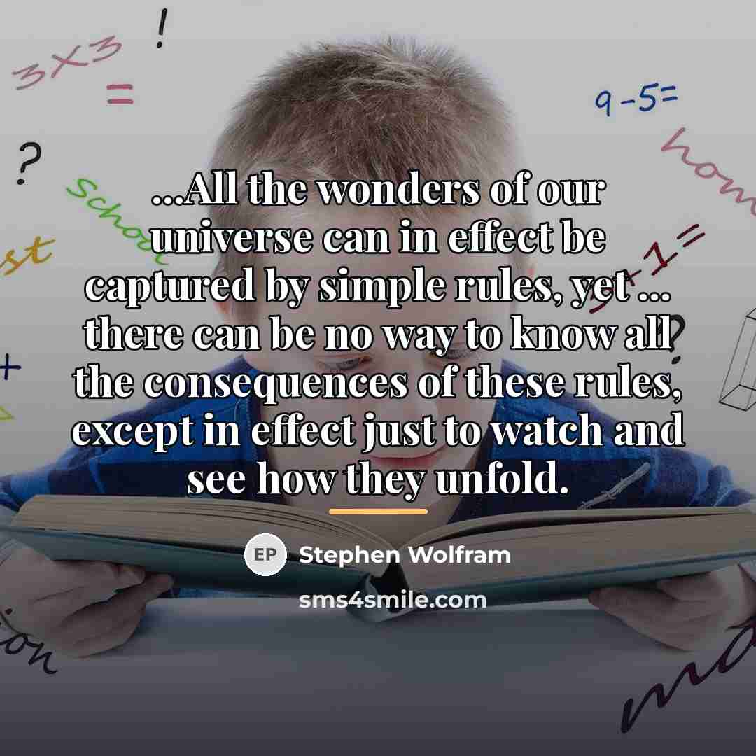 “...All the wonders of our universe can in effect be…” quote by Stephen Wolfram