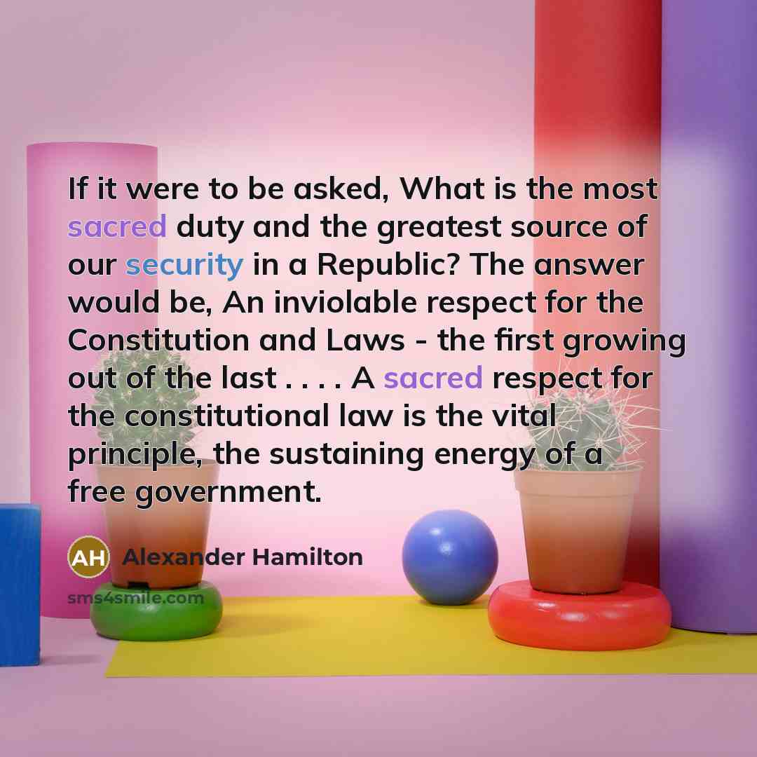 “If it were to be asked, What is the most…” quote by Alexander Hamilton