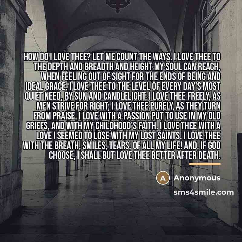 “How do I love thee? Let me count the ways.…” quote by Anonymous