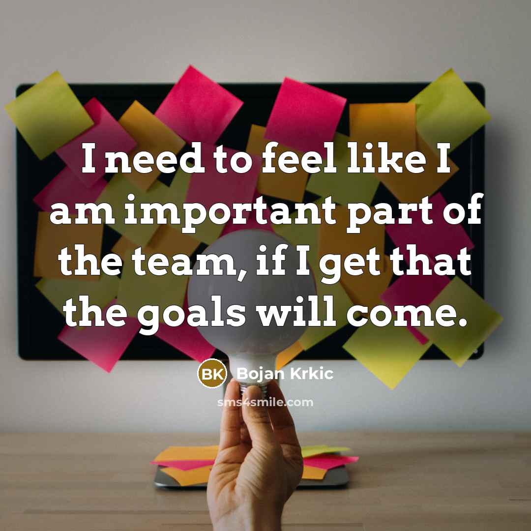 “I need to feel like I am important part of…” quote by Bojan Krkic