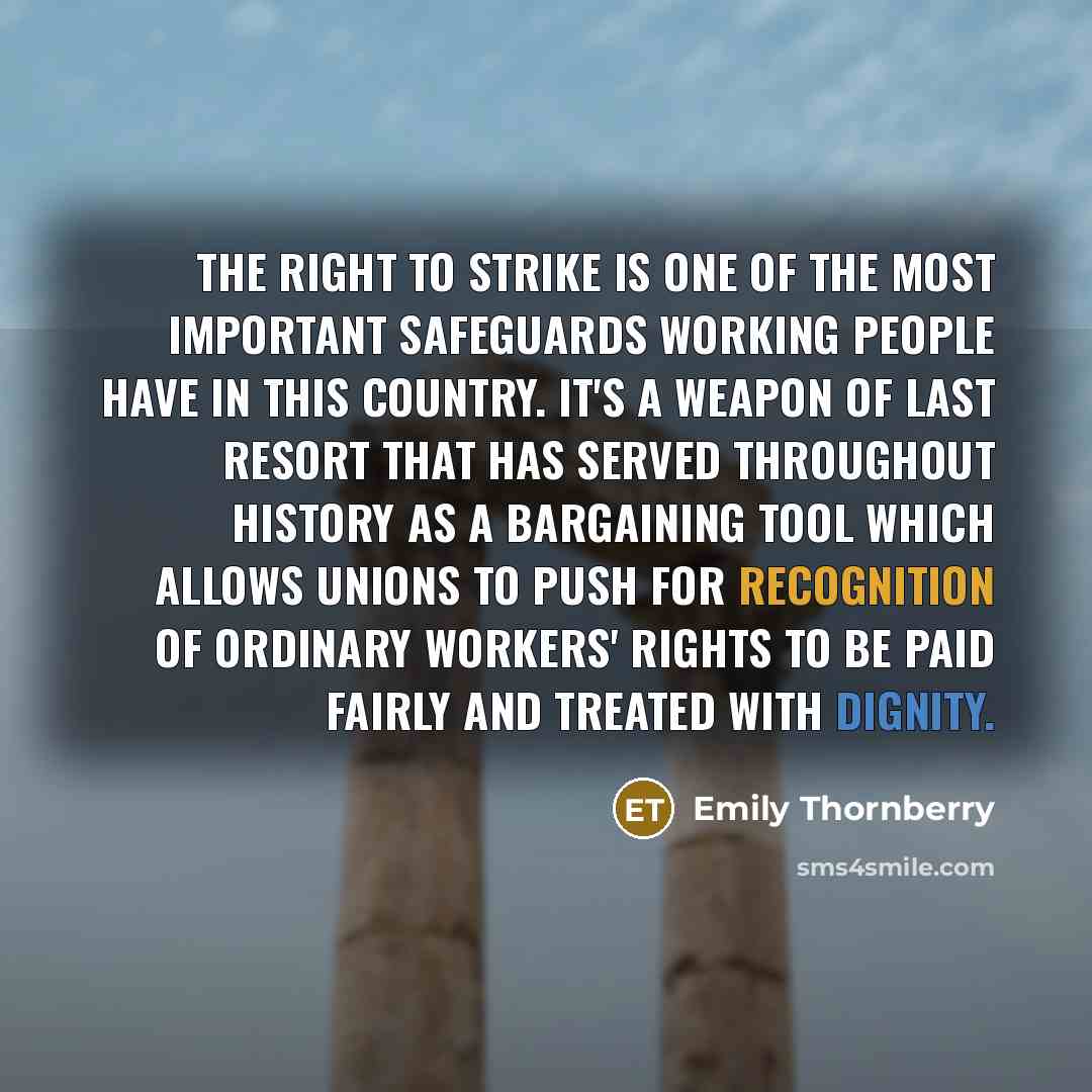 “The right to strike is one of the most important…” quote by Emily Thornberry