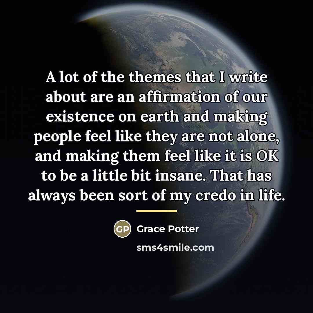 “A lot of the themes that I write about are…” quote by Grace Potter