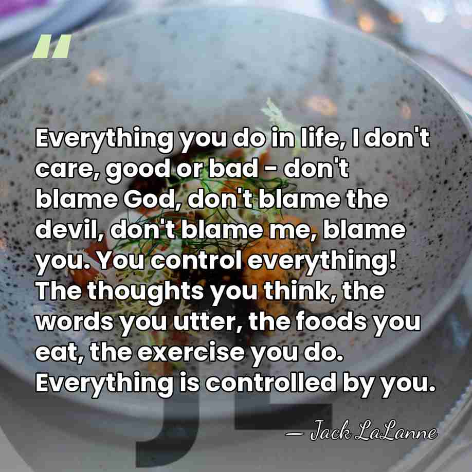 Everything you do in life, I don't care, good or bad -&hellip; - Jack LaLanne