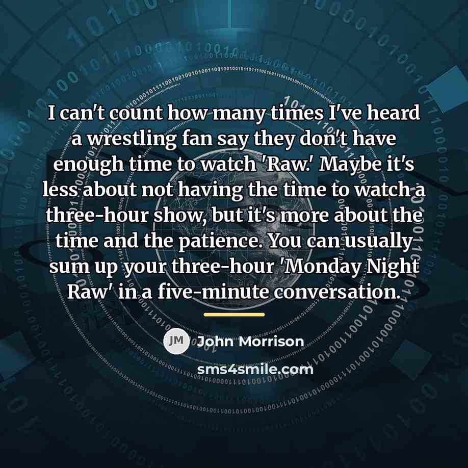 “I can't count how many times I've heard a wrestling…” quote by John Morrison