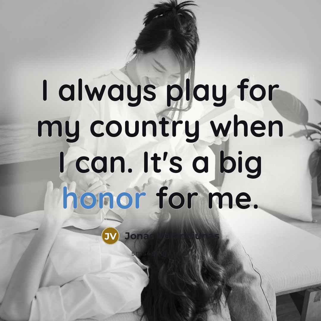 “I always play for my country when I can. It's…” quote by Jonas Valanciunas