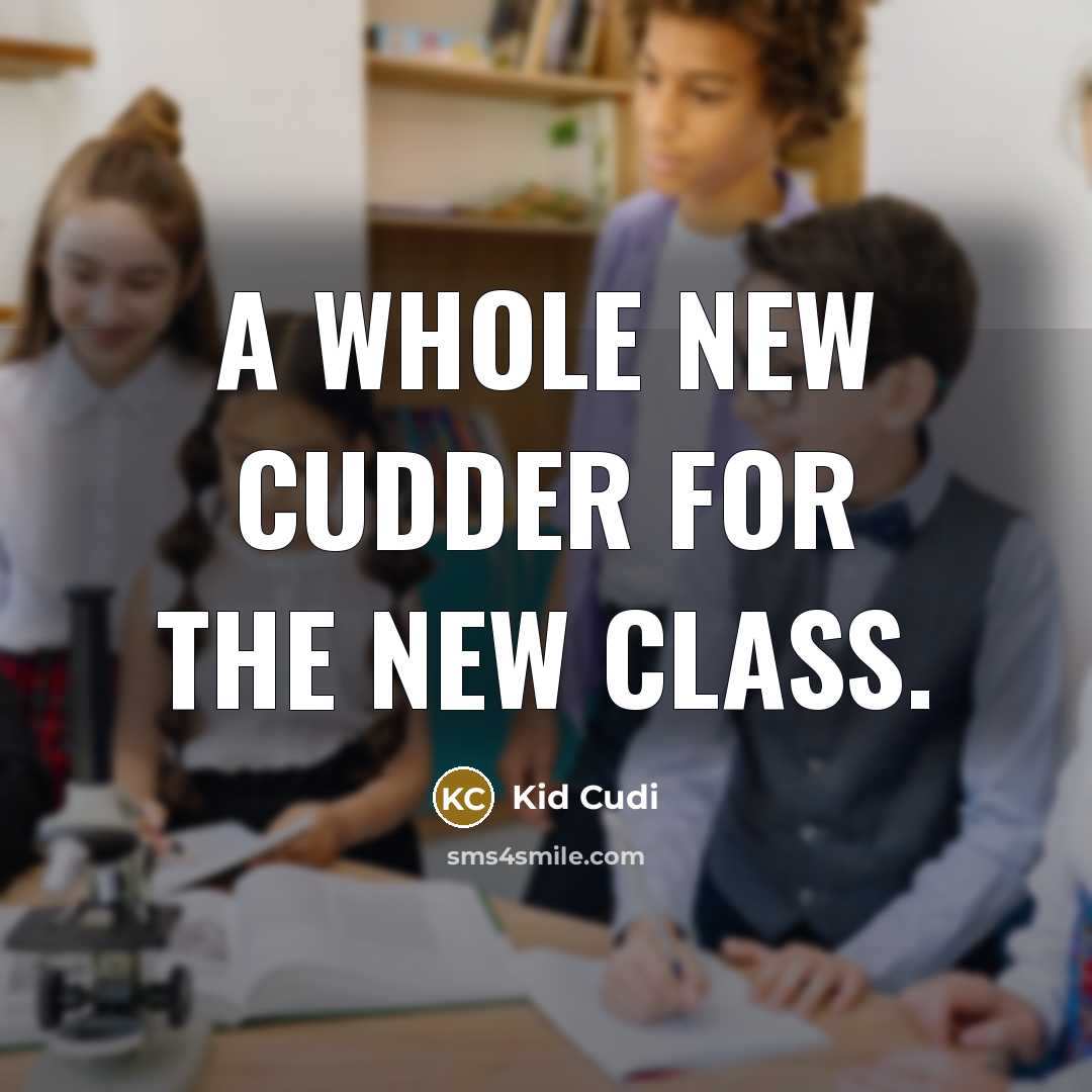 “A whole new Cudder for the new class.” quote by Kid Cudi
