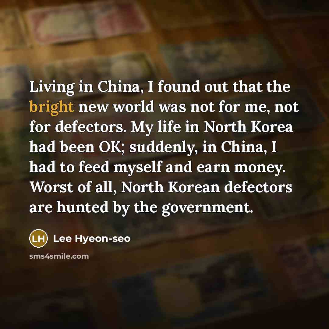 “Living in China, I found out that the bright new…” quote by Lee Hyeon-seo
