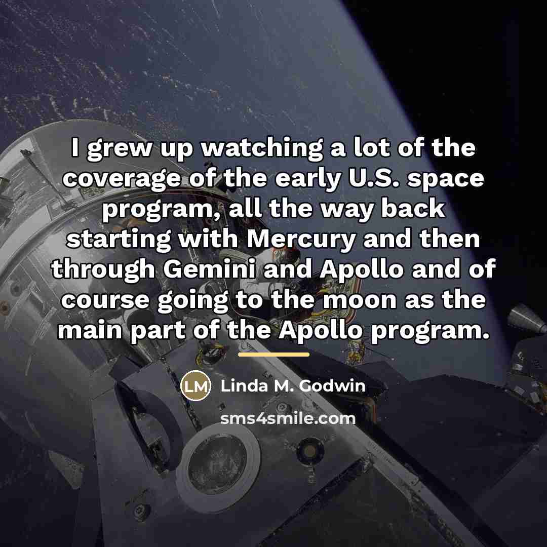 “I grew up watching a lot of the coverage of…” quote by Linda M. Godwin