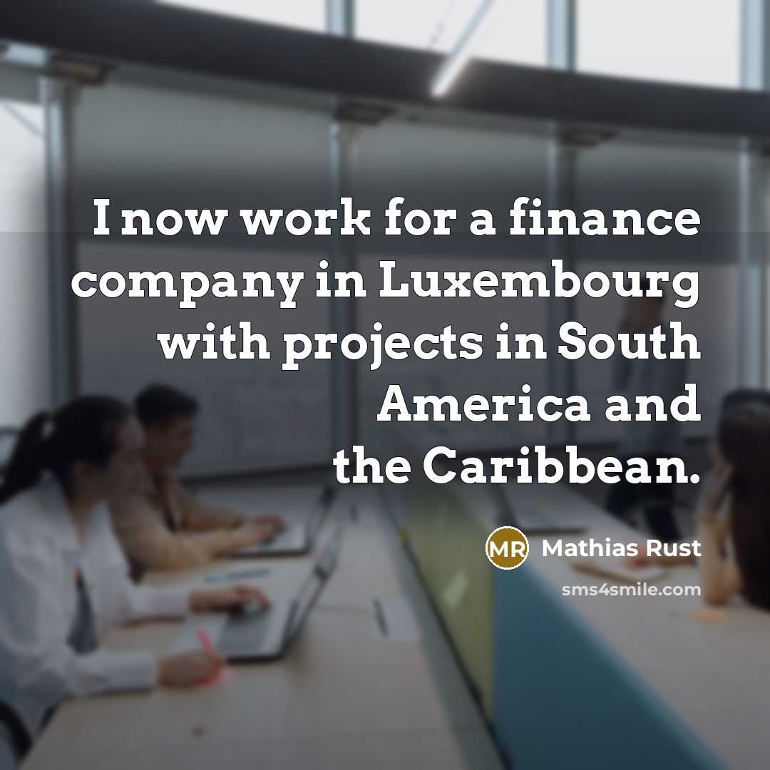 “I now work for a finance company in Luxembourg with…” quote by Mathias Rust